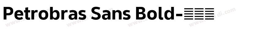 Petrobras Sans Bold字体转换